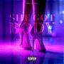 She Got Body (Explicit)