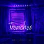 Trenches (Explicit)