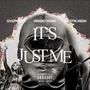 IT'S JUST ME (Explicit)