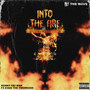 Into the Fire (feat. Evan the Twerkgod) (Explicit)