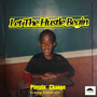 Let the Hustle Begin (Explicit)