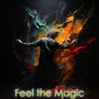 Feel the Magic