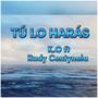 Tu Lo Haras (feat. Rudy Centinela)