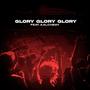 Glory Glory Glory (feat. A. Alchemy)