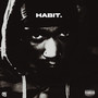 HABIT. (Explicit)