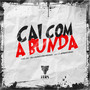 Cai Com a Bunda (Explicit)