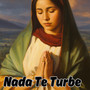 Nada Te Turbe