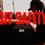 Off Safety (Explicit)