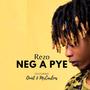 Neg a pye (feat. Quiet & MrCarlens) [Explicit]