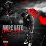 More Hate Then Love (Explicit)