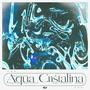 Aqua Cristalina (feat. Koler Natura & Slim Hanzo) [Explicit]