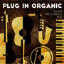 Plug in Organic