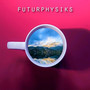 Futurphysiks - EP