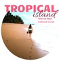 Tropical Island - Relaxing Beach Ambience Sounds