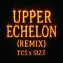 UPPER ECHELON (feat. Sizz) [Explicit]