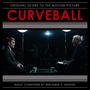Curveball (Original Motion Picture Soundtrack)