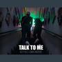 TALK TO ME (feat. Bizzy Rule) [Explicit]