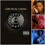 Callin me (feat. Wuddy B & Produced by SEVNSIXSOUND) [Explicit]