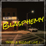 Blasphemy (Explicit)