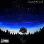 Count Me Out (Explicit)