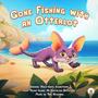 Gone Fishing with an Otterlot (Original Video-Game Soundtrack)