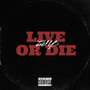 Liveordie (Explicit)