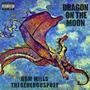 Dragon On The Moon (feat. TheGenerousPoet) [Explicit]