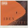 I D E N T I T Y (Explicit)