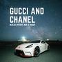 GUCCI AND CHANEL (feat. NJ & MW) [Explicit]