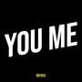 You Me (Explicit)