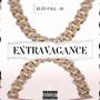 Extravagance (Explicit)