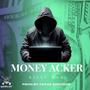 Money Acker (Explicit)