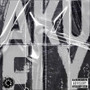 Aku Fly (Explicit)