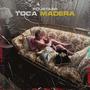 Toca Madera (Explicit)