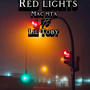 Red lights (feat. Lil Toby) [Explicit]