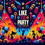 Like To Party