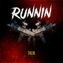 Runnin (Explicit)