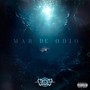 Mar de Odio (Explicit)