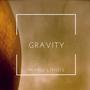 Gravity (feat. Rasika Shekar, Joshua Wheatley & Ricardo Osorno)