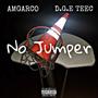 No Jumper (feat. D.G.E teec) [Explicit]