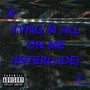 All on Me (Interlude)