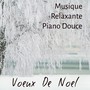 Voeux De Noel - Musique Relaxante Piano Douce pour Pere Noel Magique Bon Moment Méditation Guérison avec Sons de la Nature Instrumentaux Binaural