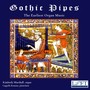 GOTHIC PIPES - The Earliest Organ Music (Marshall, Cappella Romana)