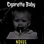 Cigarette Baby