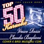 Top 50 Karaoke Vasco Rossi & Claudio Baglioni (Cover e Basi musicali cori)