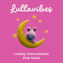 Lullaby Instrumentals: Pink Noise