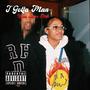 I Gotta Man (Deluxe) (feat. Dess Dior) [Explicit]