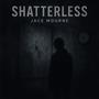 Shaterless