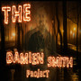 The Damien Smith Project (Part 1) [Explicit]