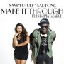 Make It Through (feat. Kristinia Debarge)